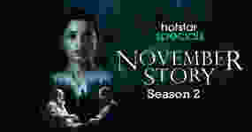 November Story Season 2 Web Series: release date, cast, story, teaser, trailer, firstlook, rating, reviews, box office collection and preview